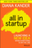 All in Startup Launching a New Idea When Everything is on the Line