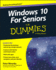 Windows 10 for Seniors for Dummies, 4th Edition (for Dummies (Computer/Tech))