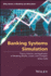 Banking Systems Simulation: Theory, Practice, and Application of Modeling Shocks, Losses, and Contagion