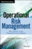 Operational Risk Management: Best Practices in the Financial Services Industry (the Wiley Finance Series)