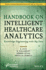 Handbook on Intelligent Healthcare Analytics: Knowledge Engineering with Big Data