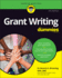Grant Writing for Dummies (for Dummies (Business & Personal Finance))