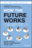How the Future Works