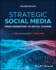 Strategic Social Media-From Marketing to Social Change 2e