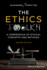 The Ethics Toolkit: a Compendium of Ethical Concepts and Methods