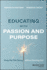 Educating With Passion and Purpose: Keep the Fire Going Without Burning Out
