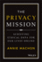 The Privacy Mission: Achieving Ethical Data for Our Lives Online