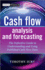 Cash Flow Analysis and Forecasting-the Definitive Guide to Understanding and Using Published Cash Flow Data