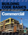 Building Code Basics: Commercial; Based on the International Building Code