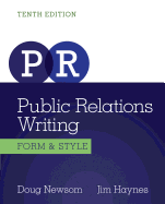 Public Relations Writing: From and Style, 10th International Edition