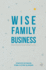 Wise Family Business: Family Identity Steering Brand Success (Creativity, Education and the Arts)
