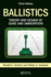 Ballistics: Theory and Design of Guns and Ammunition, Third Edition