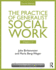 Chapters 1-7: the Practice of Generalist Social Work: Chapters 1-7 (New Directions in Social Work)
