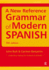 A New Reference: Grammar of Modern Spanish