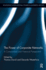 The Power of Corporate Networks: a Comparative and Historical Perspective (Routledge International Studies in Business History)