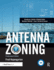 Antenna Zoning: Broadcast, Cellular & Mobile Radio, Wireless Internet- Laws, Permits & Leases