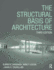 The Structural Basis of Architecture