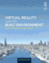 Virtual Reality and the Built Environment