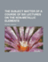 The Subject Matter of a Course of Six Lectures On the Non-Metallic Elements