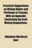 Practical Suggestions On Mining Rights and Privileges in Canada, With an Appendix Containing the Gold Mining Regulations, &c