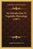 An Introduction to Vegetable Physiology (1907)