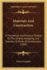 Materials and Construction: a Theoretical and Practical Treatise on the Strains, Designing, and Erection of Works of Construction (1884)