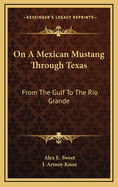 On A Mexican Mustang
