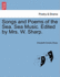 Songs and Poems of the Sea. Sea Music. Edited by Mrs. W. Sharp.