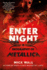 Enter Night: a Biography of Metallica