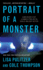 Portrait of a Monster: Joran Van Der Sloot, a Murder in Peru, and the Natalee Holloway Mystery