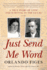 Just Send Me Word: a True Story of Love and Survival in the Gulag