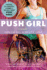 Push Girl: a Novel