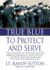 True Blue to Protect and Serve