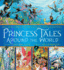 Princess Tales Around the World: Once Upon a Time in Rhyme With Seek-and-Find Pictures