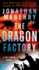 The Dragon Factory: a Joe Ledger Novel (Joe Ledger, 2)