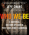 Who We Be: a Cultural History of Race in Post-Civil Rights America