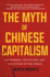 The Myth of Chinese Capitalism Format: Hardback