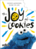 The Joy of Cookies: Cookie Monster's Guide to Life (the Sesame Street Guide to Life)