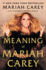 The Meaning of Mariah Carey