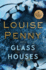 Glass Houses (Chief Inspector Gamache Novel)
