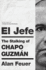 El Jefe: the Stalking of Chapo Guzmn