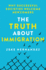 The Truth About Immigration