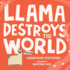 Llama Destroys the World 1 a Llama Book