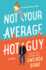 Not Your Average Hot Guy (Match Made in Hell, 1)