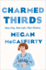 Charmed Thirds (Jessica Darling, 3)