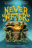 Never After: The Thirteenth Fairy (Chronicles of Never After, Book #1)