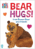 Bear Hugs! From Brown Bear and Friends (World of Eric Carle) Oversize Edition (the World of Eric Carle)