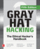 Gray Hat Hacking: the Ethical Hacker*S Handbook, Fifth Edition