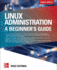 Linux Administration: a Beginner's Guide, Eighth Edition