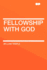 Fellowship With God